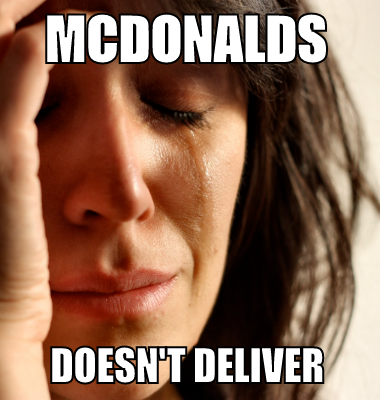 McDonalds doesn't deliver