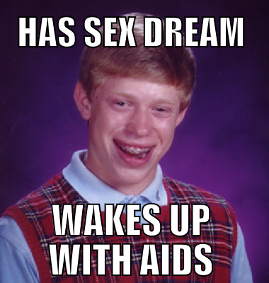 Has sex dream Wakes up with AIDS