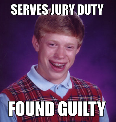 Serves jury duty found guilty