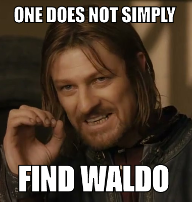 One does not simply find Waldo
