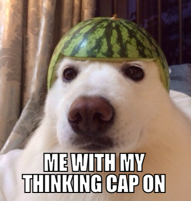  Me with my thinking cap on