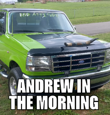  andrew in the morning