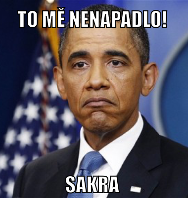 To mě nenapadlo! Sakra