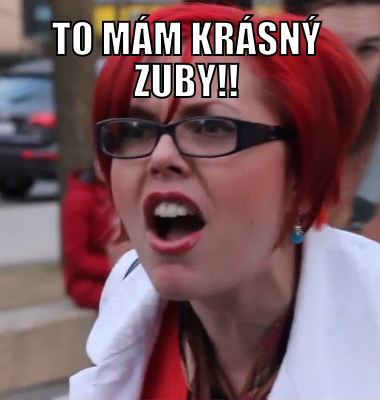 To mám krásný zuby!! 