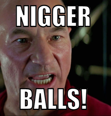 Nigger Balls!